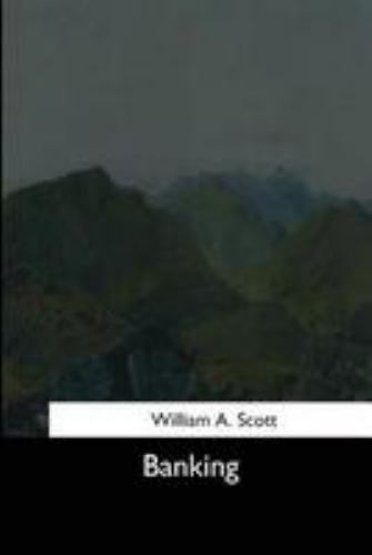 Banking, Paperback by Scott, William A., Like New Used, Free shipping in the US
