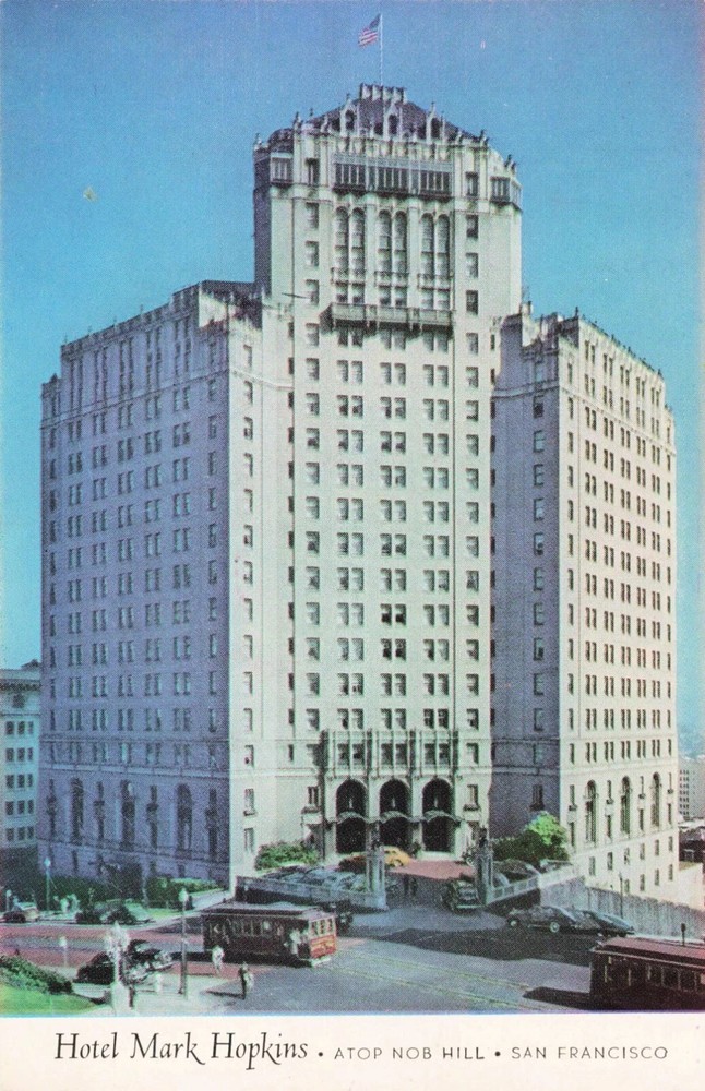 Hotel Mark Hopkins Atop Nob Hill - San Francisco California CA - Postcard