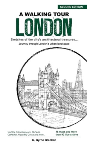 A Walking Tour London: Sketches of the City's Architectural Treasures by Bracken
