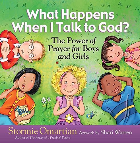 What Happens When I Talk to God?: T..., Stormie Omartia