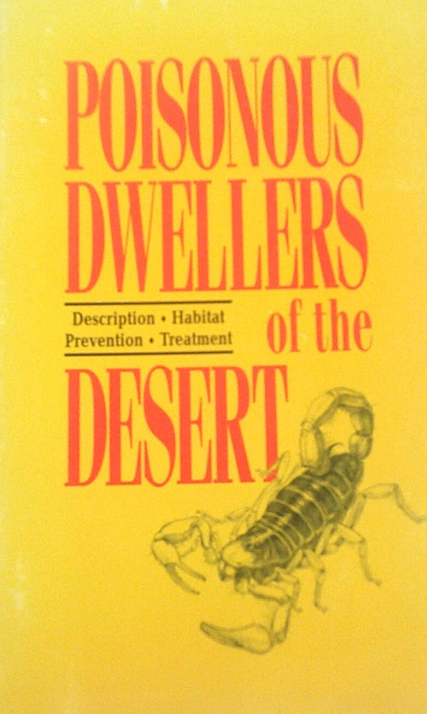 VINTAGE 1995 Poisonous Dwellers Of The Desert Description*Prevention*Treatment