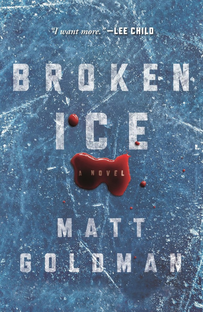 Broken Ice: A Novel (Nils Shapiro, 2) by Goldman