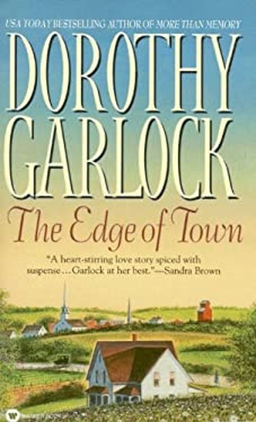 The Edge of Town Mass Market Paperbound Dorothy GarlockFree US Delivery | ISBN:0446608122