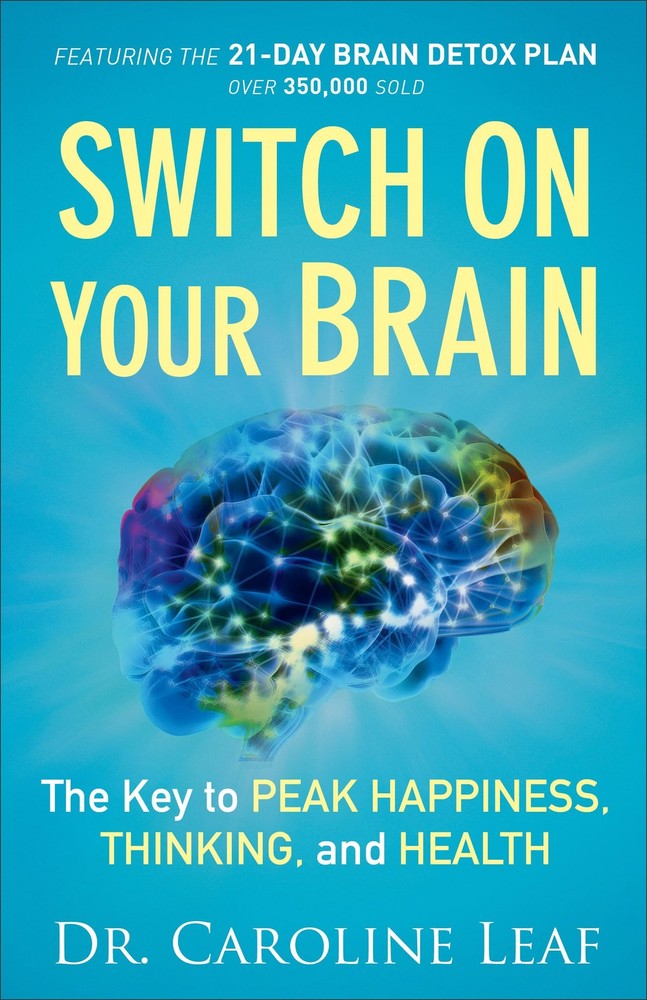 Switch On Your Brain: The Key to Peak Happiness, Thinking, and Health (Inclu...