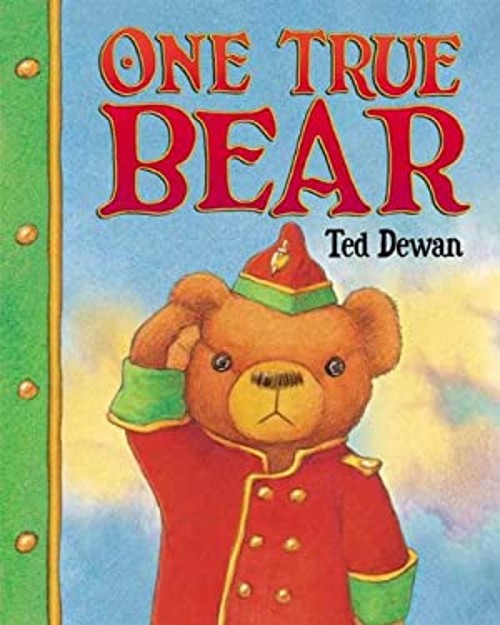 One True Bear Hardcover Ted DewanFree US Delivery | ISBN:080278495X