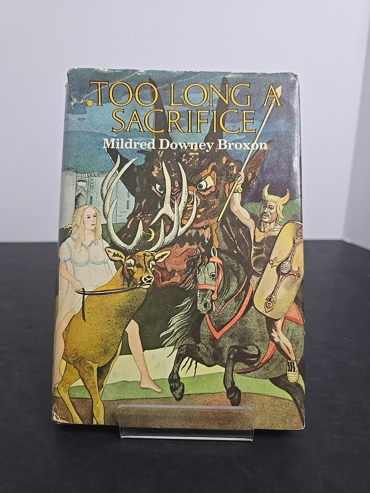 Too Long a Sacrifice by Mildred Downey Broxon (1981, First Edition HC) | Celtic