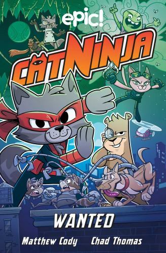 Cat Ninja 3 : Wanted, Paperback by Cody, Matthew; Venable, Colleen AF; Collee...