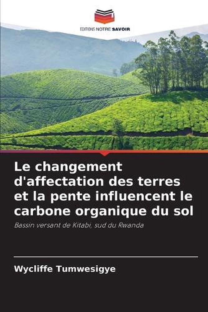 Le changement d'affectation des terres et la pente influencent le carbone organi