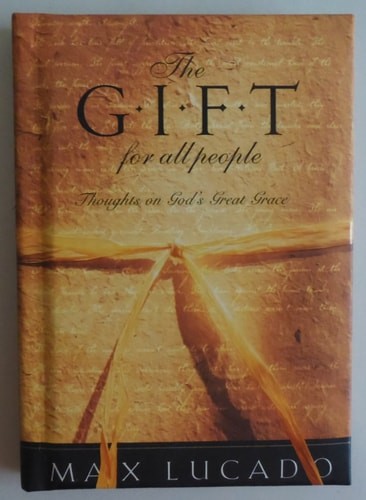 The Gift for All People by Lucado, Max, Very Good Book