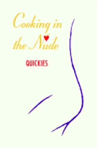 Cooking in the Nude, Quickies by Debbie Cornwell: Used