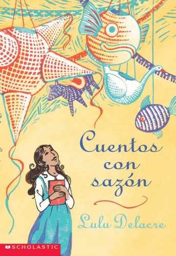 Cuentos con sazón (Spanish Edition) - Paperback, by Delacre Lulu - Very Good