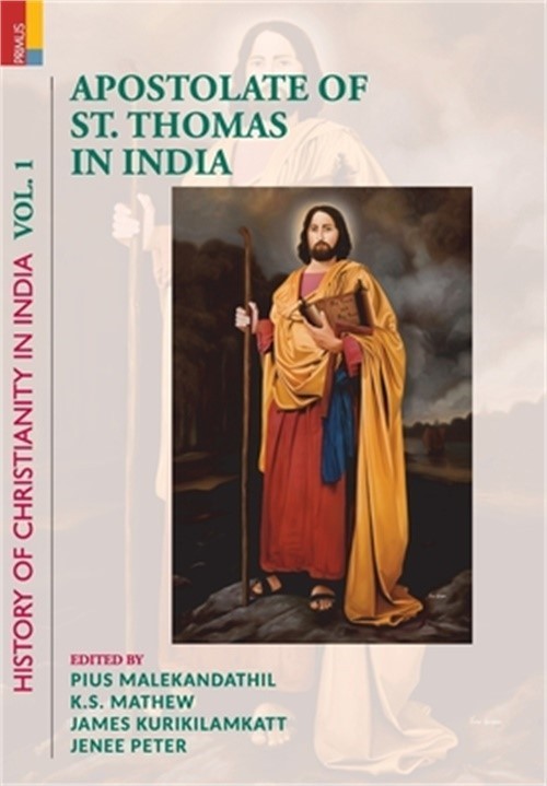 Apostolate of St. Thomas in India: History of Christianity in India, Volume I (H