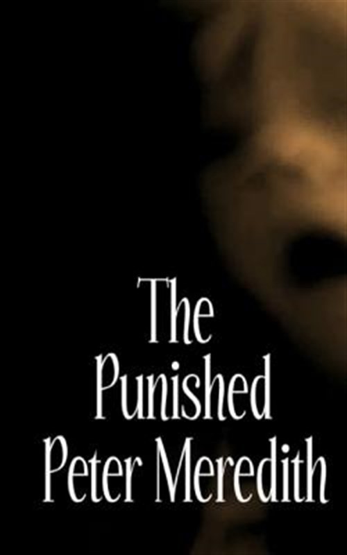 The Punished by Meredith, Peter L., Brand New, Free shipping in the US
