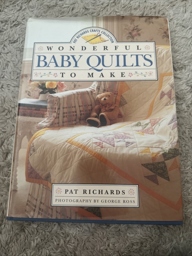 Wonderful baby quilts to make; Pat Richard’s- hardcover, Robot, Elephant, Kites