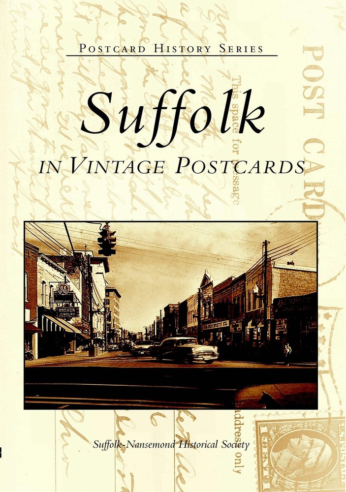 NEW Arcadia Publishing Suffolk in Vintage Postcards, VA 9780738515359 Postcard H