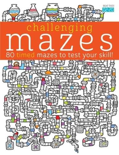 Challenging Mazes: 80 Timed Mazes to Test Your Skill! by Elizabeth Golding: Used