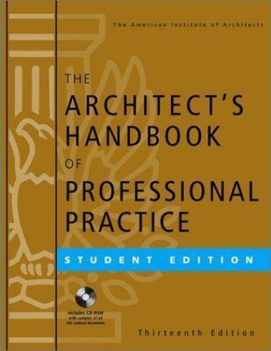 The Architect's Handbook of Professional Practice, Student Edition by , Acceptab