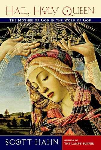 Hail, Holy Queen: The Mother of God in - Paperback, by Hahn Scott - Acceptable n