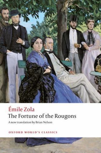 The Fortune of the Rougons (Oxford World's Classics) Emile Zola, Brian Nelson p