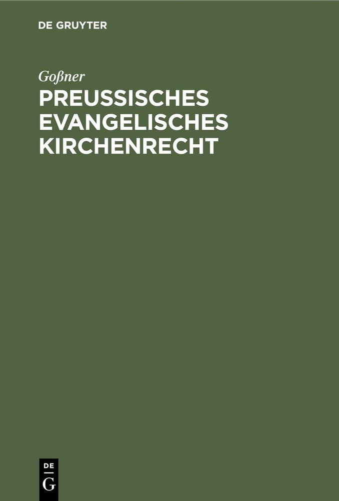 Goßner Preußisches Evangelisches Kirchenrecht (Hardback)