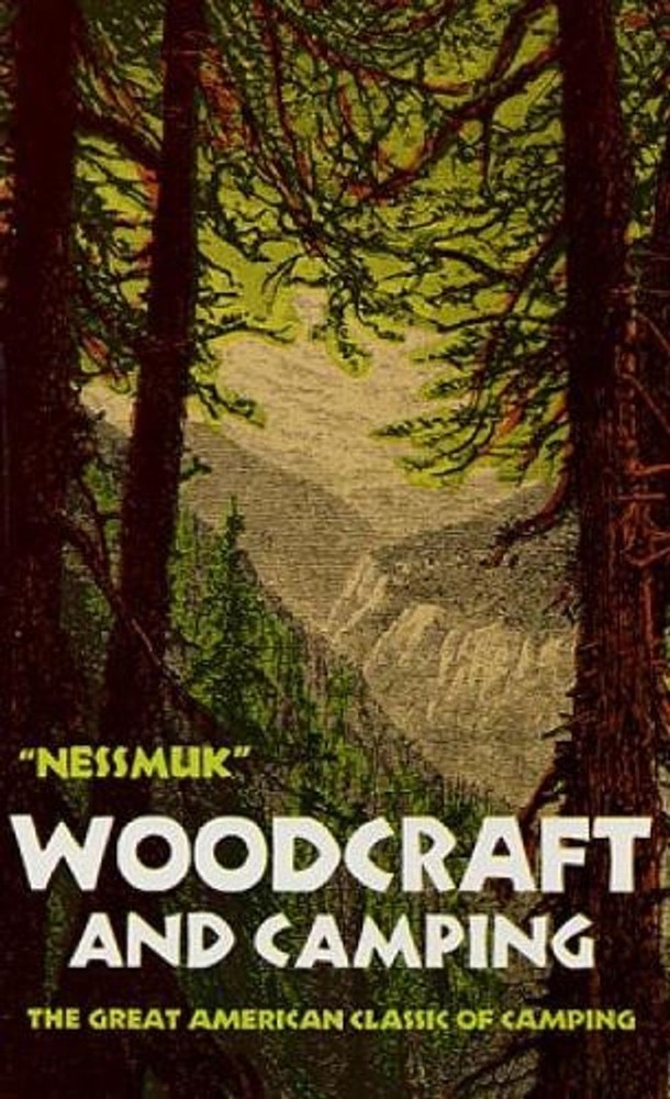 Woodcraft and Camping by George W. Sears Nessmuk (English) Paperback Book