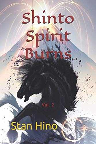 Shinto Spirit Burns: Volume 2 (Nippon - Paperback, by Hino Stan - Very Good q