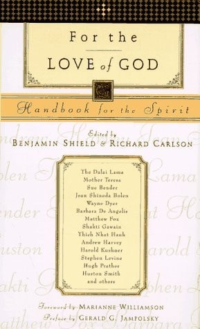 For the Love of God: Handbook for the Spirit by , Very Good Book