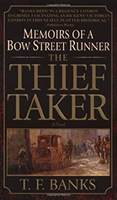 The Thief-Taker : Memoirs of a Bow Street Runner T. F. BanksFree US Delivery | ISBN:0440236967