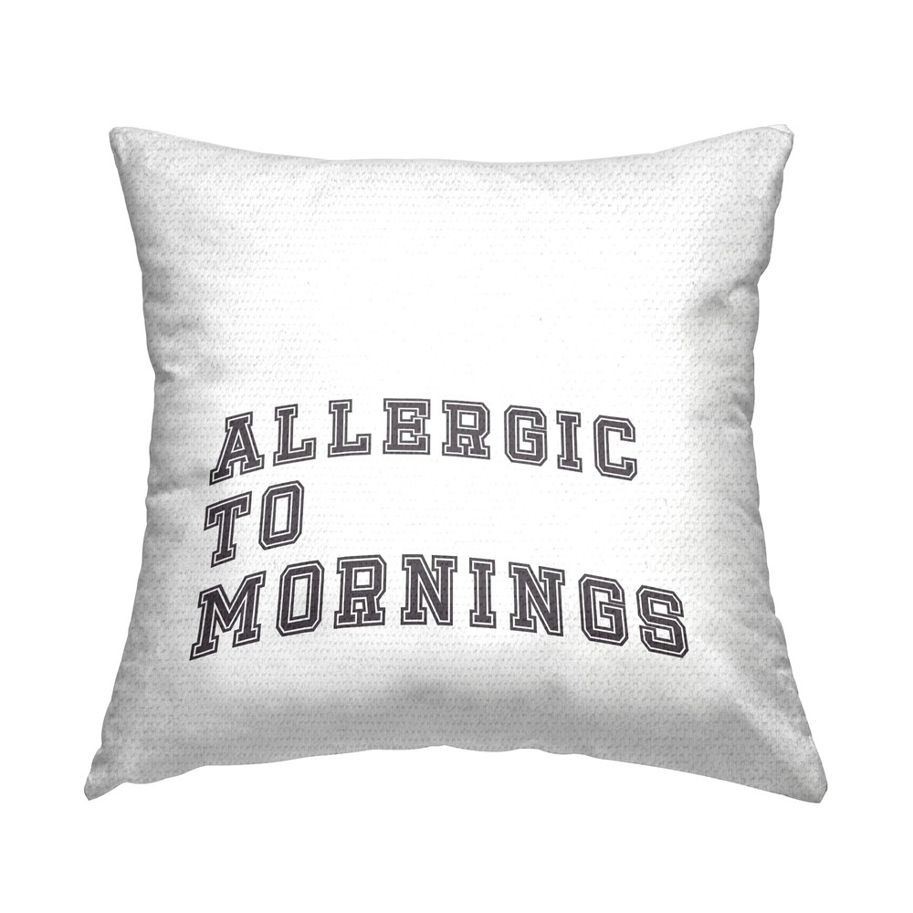 Allergic to Mornings White Varsity Text Outdoor Printed Pillow 18x18