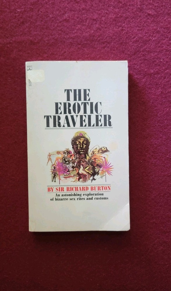 The Erotic Traveler By Sir Richard Burton
