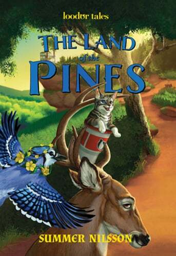 The Land of the Pines (Loodor Tales) by Summer Nilsson: Used