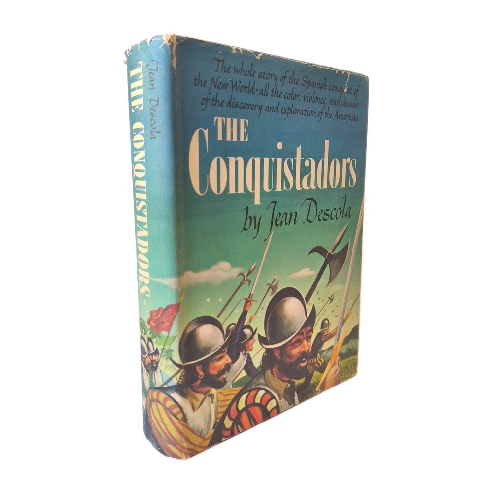 The Conquistadors by Jean Descola 1957 Viking 1st Edition Vintage