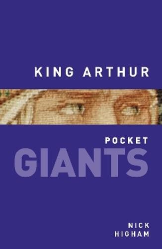Nick Higham King Arthur: pocket GIANTS (Paperback) pocket GIANTSAnother great item from Rarewaves USA | Free delivery!