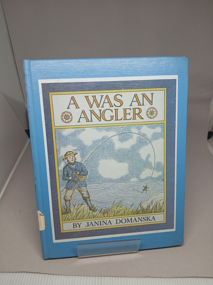 A Was An Angler By Janina Domanska 1991 First Edition