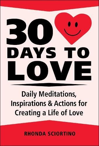 30 Days to Love by Rhonda Sciortino – Hardback Edition