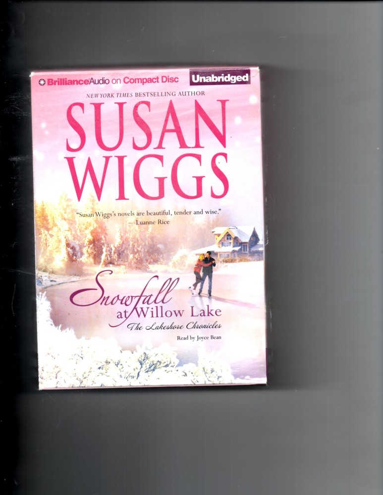 The Lakeshore Chronicles Ser.: Snowfall at Willow Lake by Susan Wiggs (2007,...