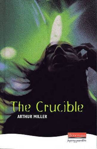 The Crucible (Heinemann Plays for 14-16+) - Hardcover By Miller, Arthur - GOOD