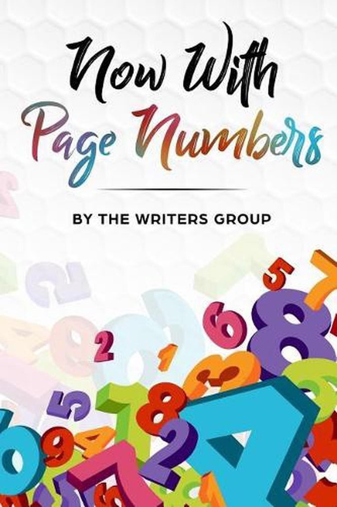 Now With Page Numbers: The Writers Group Anthology by April Sharp (English) Pape