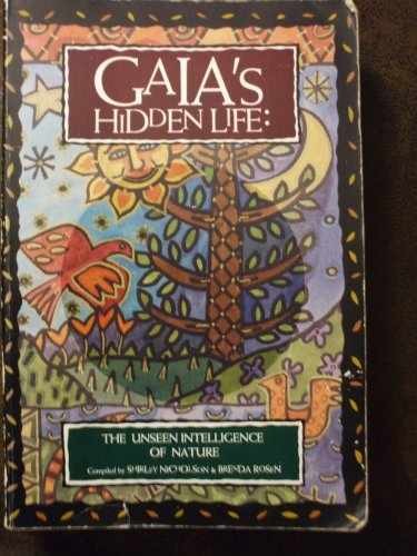 Gaia's Hidden Life: The Unseen Intelligence of Nature - Paperback - Very Good