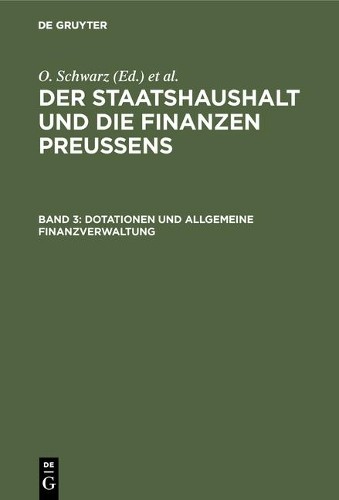 Otto Schwarz Dotationen und Allgemeine Finanzverwaltung (Hardback)