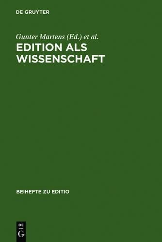 Edition als Wissenschaft (Hardback) Editio / Beihefte