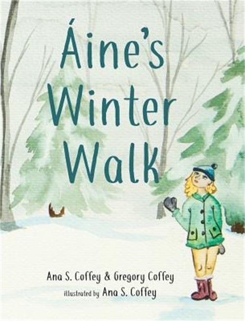 Aine's Winter Walk (Hardback or Cased Book)