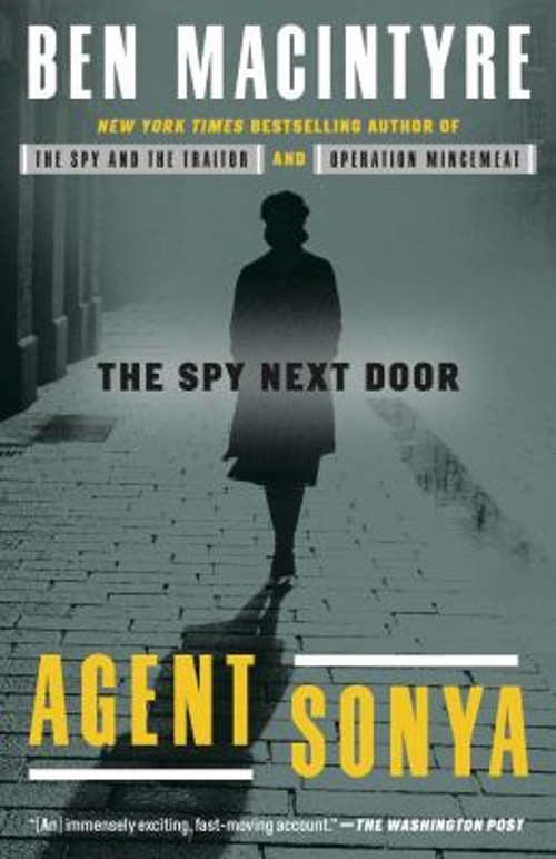 Agent Sonya : The Spy Next Door Paperback Ben MacintyreFree US Delivery | ISBN:0593136322