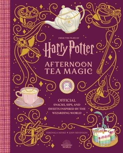 Harry Potter: Afternoon Tea Magic: Official Snacks, Sips, and Sweets Inspired by