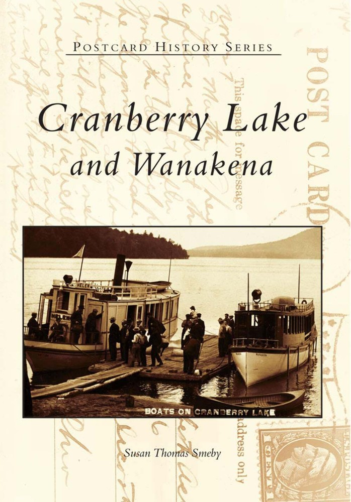 NEW Arcadia Publishing Cranberry Lake and Wanakena, NY 9780738509693 Postcard Hi
