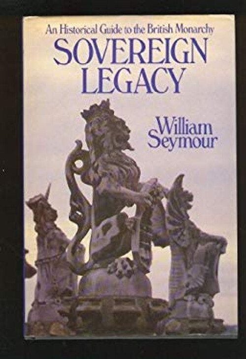 Sovereign Legacy 1980 Hardcover by William Seymour – Collectible Classic Edition