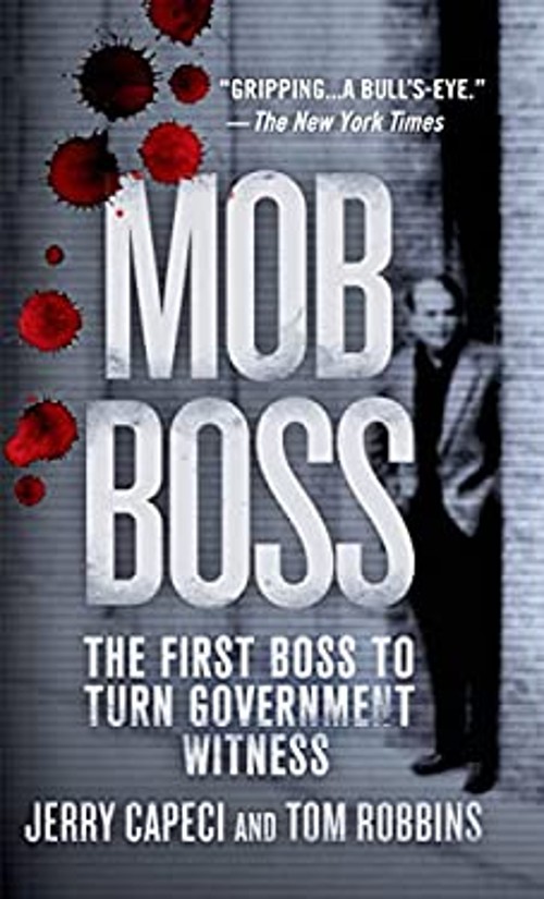 Mob Boss : The First Boss to Turn Government Witness Tom, Capeci,Free US Delivery | ISBN:1250060788