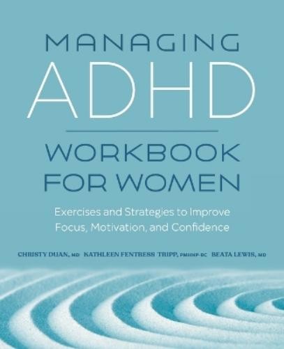 Christy Duan MD Kathleen Fentress Tripp PMHNP-BC  Managing ADHD Work (Paperback)Another great item from Rarewaves USA | Free delivery!