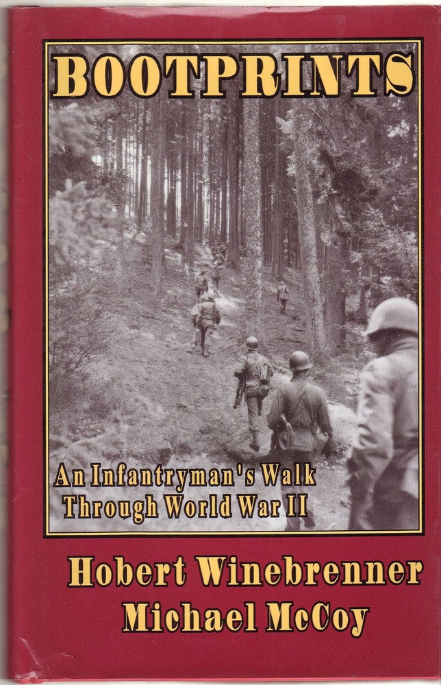 Bootprints: An Infantryman's Walk Through World War II by Michael McCoy