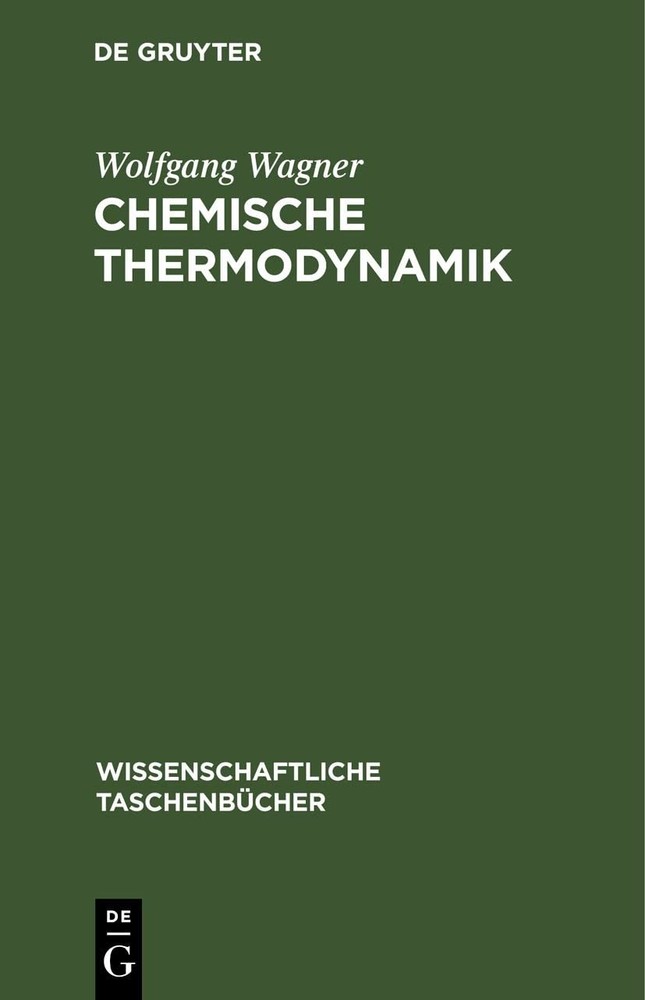 Wolfgang Wagner Chemische Thermodynamik (Hardback)